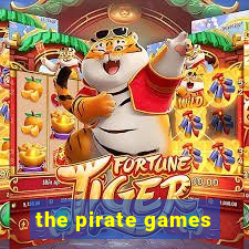 the pirate games